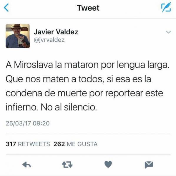 Tuit de Javier Valdez, el día de la muerte de Miroslava Breach Velducea, en Chihuahua. 