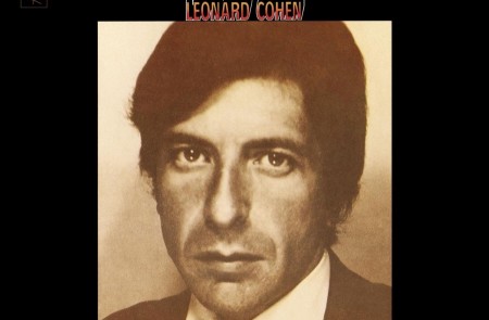 <p>Songs of Leonard Cohen (1967).</p>