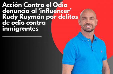 <p>ACO denuncia al influencer Rudy Ruymán por delitos de odio contra inmigrantes.</p>